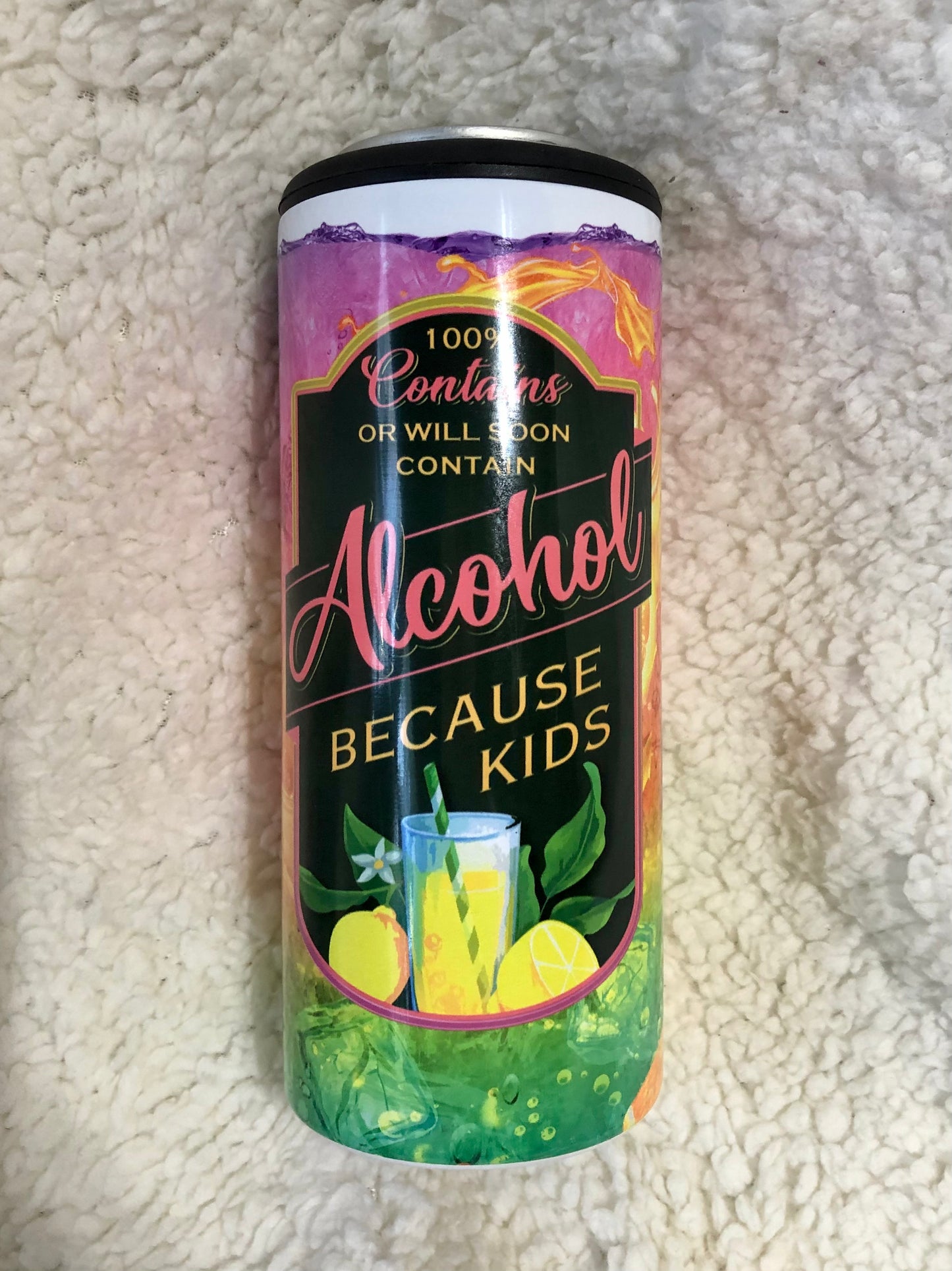 100% Contains Alcohol Because Kids 2-in-1 Can Koozie Tumbler